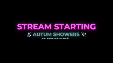 Autum Showers online show from 01.08.26