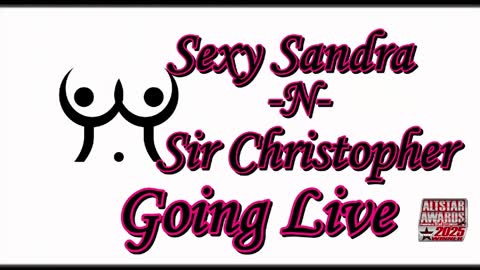 Sexy Sandra    and Sir Christopher online show from 04.19.26